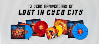 Lost in Cyco CIty 10 Year Anniversary